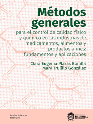 cover image of Métodos generales para el control de calidad físico y químico en la industria de medicamentos y alimentos